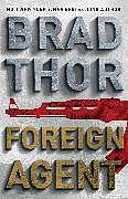 Foreign Agent (Englisch, Brad Thor)