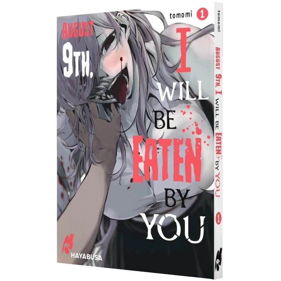 August 9th, I will be eaten by you 1, Belletristik von Tomomi