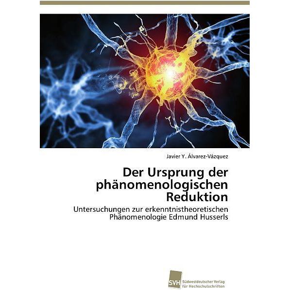 Der Ursprung der phänomenologischen Reduktion, Sachbücher