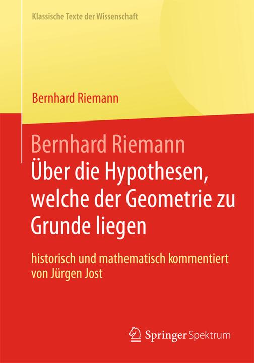Produktbild Bernhard Riemann "Über die Hypothesen, welche der Geometrie zu Grunde liegen (Deutsch, Bernhard Riemann, 2013)