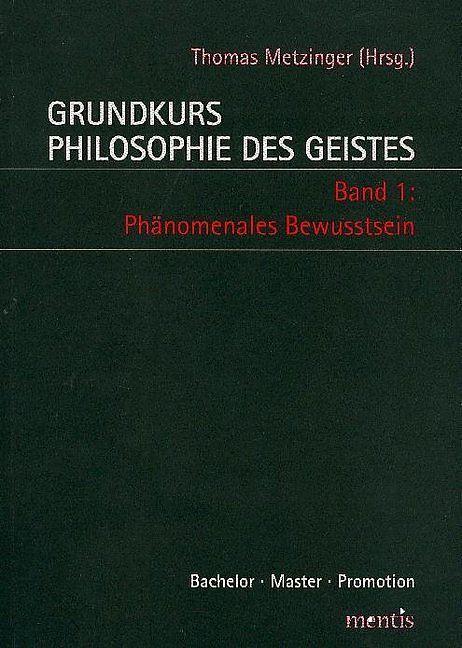Produktbild Grundkurs Philosophie des Geistes 1 (Deutsch, Thomas Metzinger, 2006)