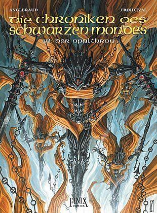 Produktbild Chroniken des Schwarzen Mondes - Der Opalthron (Deutsch, Angleraud, Fabrice, Froideval, 2018)