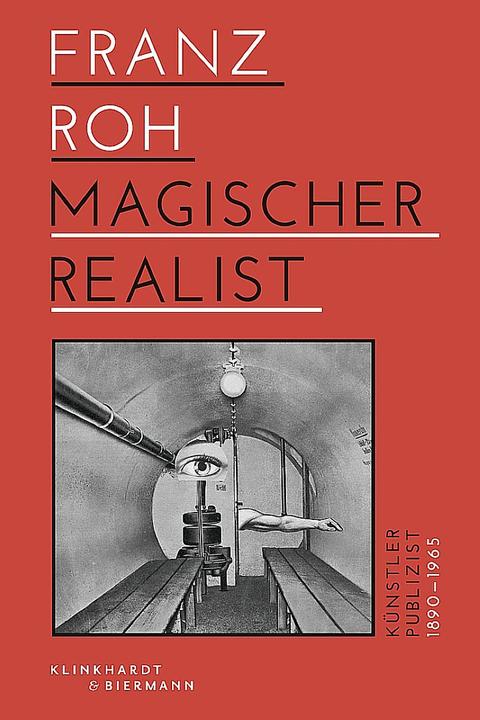 Produktbild Franz Roh - Magischer Realist (Deutsch, Armin Zweite, 2015)