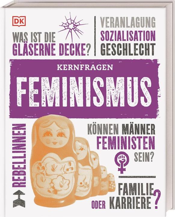 Produktbild Kernfragen. Feminismus (Deutsch, Alexandra Black, Laura Buller, 2021)