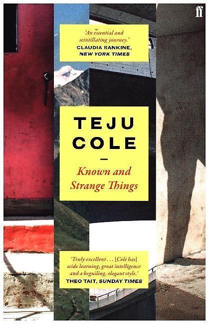 Produktbild Known and Strange Things (Englisch, Teju Cole, 2017)