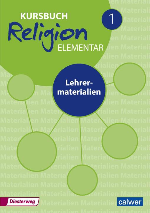 Produktbild Kursbuch Religion Elementar Neuausgabe 2016 - Lehrermaterialien (Deutsch, Heinz-Dieter Kübler, Wolfram Eilerts, 2016)