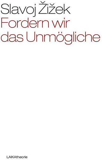 Produktbild Fordern wir das Unmögliche (Deutsch, Slavoj Zizek, 2014)