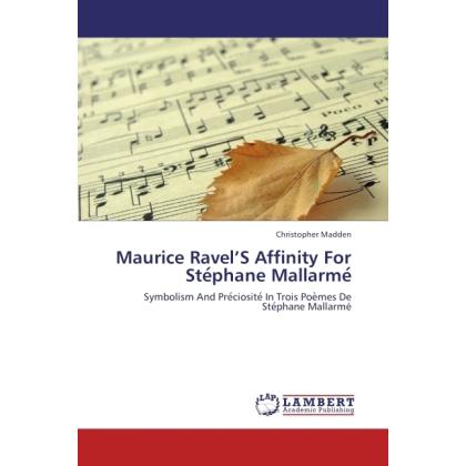 Maurice Ravel S Affinity For Ste phane Mallarme, Fachbücher von Christopher Madden
