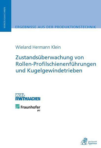 Produktbild Zustandsüberwachung von Rollen-Profilschienenführungen und Kugelgewindetrieben (Deutsch, 2011)