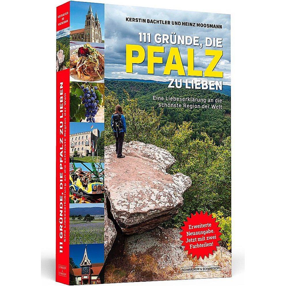 111 Gründe, die Pfalz zu lieben, Ratgeber von Kerstin Bachtler, Heinz Moosmann