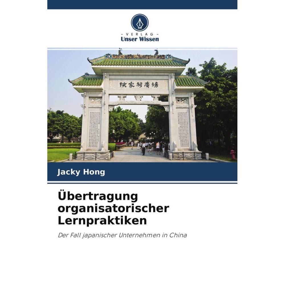 Übertragung organisatorischer Lernpraktiken, Fachbücher von Jacky Hong