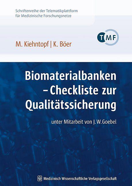 Produktbild Biomaterialbanken Checkliste zur Qualitätssicherung (Deutsch, Michael Kiehntopf, 2008)