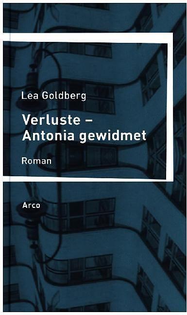 Produktbild Verluste - Antonia gewidmet (Deutsch, Lea Goldberg, 2015)