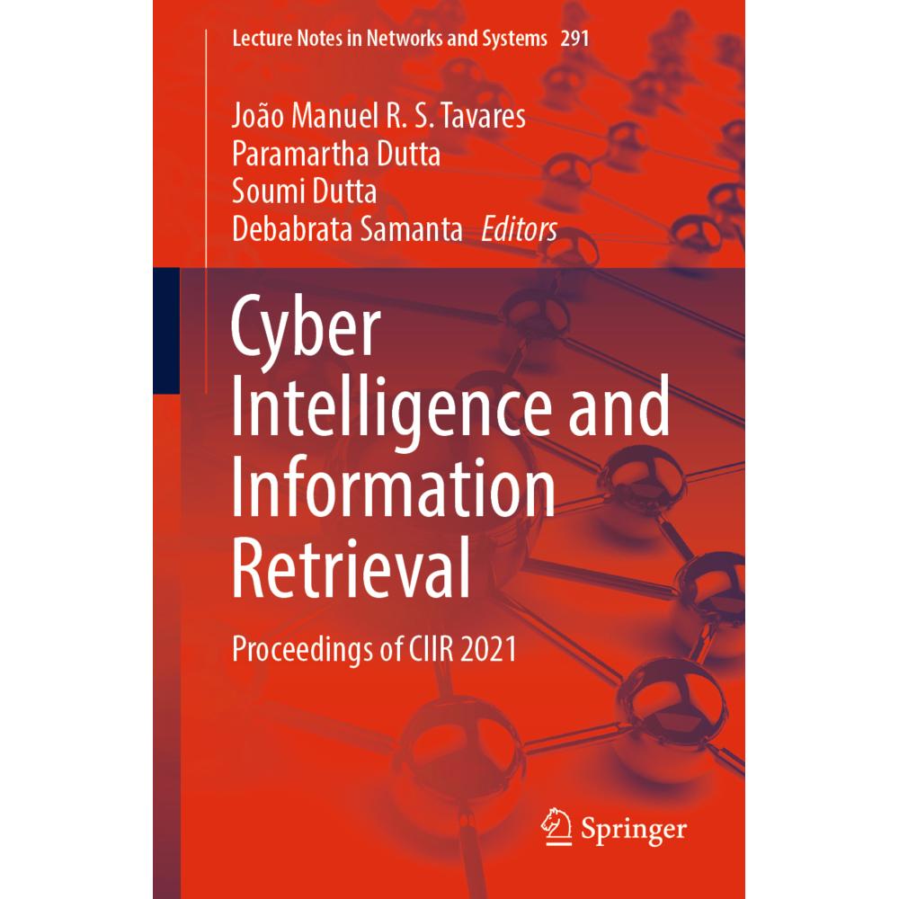 Cyber Intelligence and Information Retrieval, Fachbücher von Paramartha Dutta, João Manuel R. S. Tavares, Soumi Dutta, D...