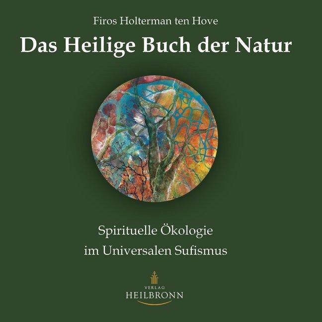 Produktbild Das Heilige Buch der Natur (Deutsch, Firos Holterman ten Hove, 2014)