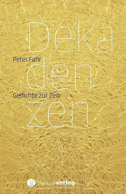 Produktbild Dekadenzen (Deutsch, Hardcover, Peter Fahr)