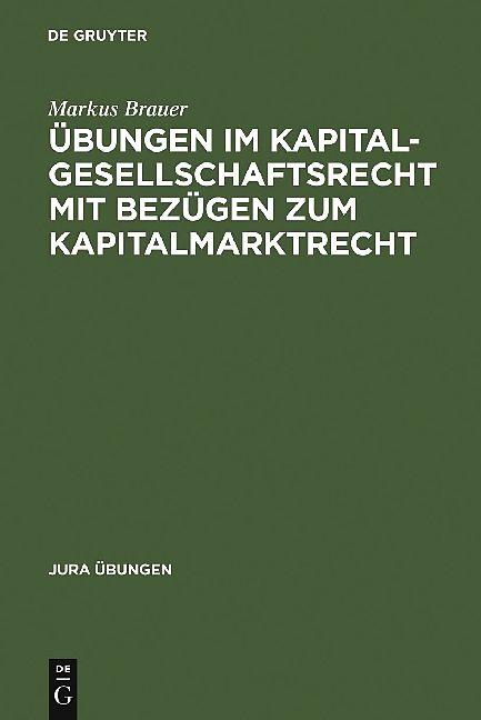 Produktbild Übungen im Kapitalgesellschaftsrecht mit Bezügen zum Kapitalmarktrecht (Deutsch, 2005)