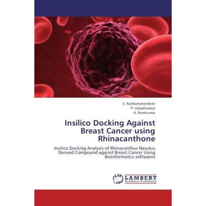 Insilico Docking Against Breast Cancer using Rhinacanthone, Fachbücher