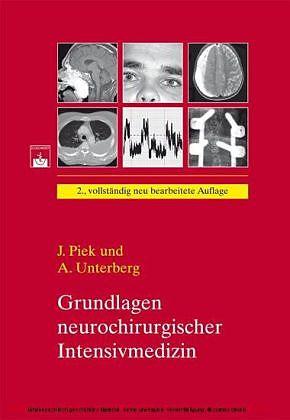 Produktbild Grundlagen neurochirurgischer Intensivmedizin (Deutsch, Jörn Unterberg Piek, 2006)