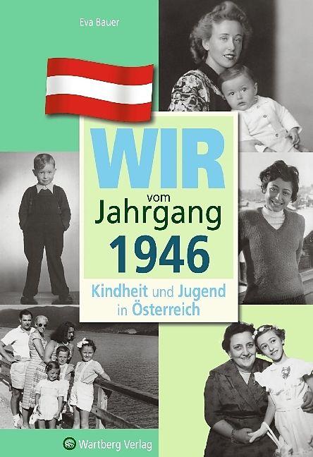 Produktbild Kindheit und Jugend in Österreich: Wir vom Jahrgang 1946 (Deutsch, Eva Bauer, 2025)