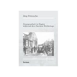 Zwangsarbeit in Hagen während des Zweiten Weltkriegs, Fachbücher von Jörg Fritzsche