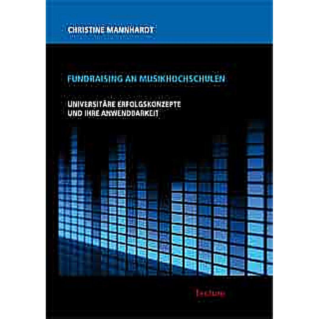 Thumbnail - Fundraising an Musikhochschulen, Fachbücher von Christine Mannhardt