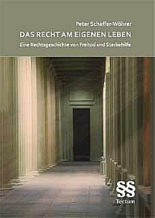 Produktbild Das Recht am eigenen Leben (Deutsch, Peter Schaffer-Wöhrer, 2010)