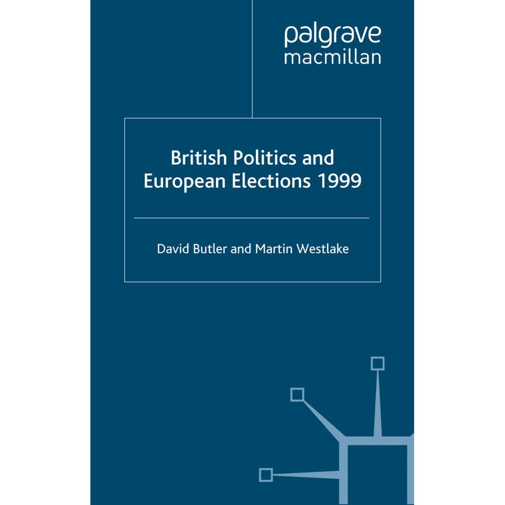 British Politics and European Elections 1999, Fachbücher von M. Westlake, D. Butler
