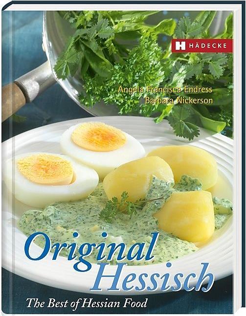 Produktbild Original Hessisch The Best of Hessian Food (Deutsch, Englisch, Angela Fr., Barbara, Nickerson, 2026)