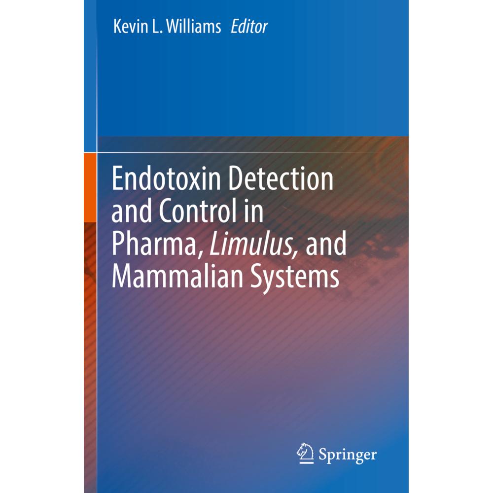 Endotoxin Detection and Control in Pharma, Limulus, and Mammalian Systems, Fachbücher von Kevin L. Williams