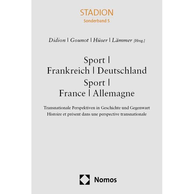 Sport - Frankreich - Deutschland: Sport, Fachbücher von Philipp Didion, Dietmar Hüser, Manfred Lämmer, André Gounot