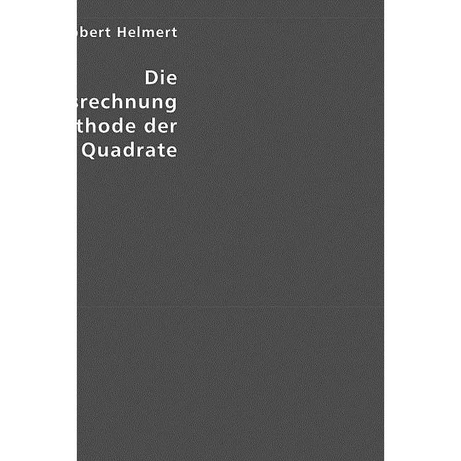 Thumbnail - Die Ausgleichungsrechnung nach der Methode der kleinsten Quadrate, Fachbücher
