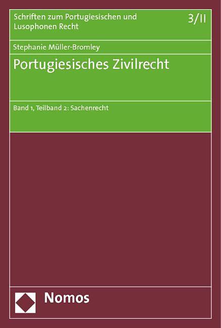 Produktbild Portugiesisches Zivilrecht (Deutsch, Stephanie Müller-Bromley, 2013)