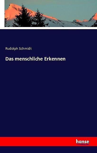 Produktbild Das menschliche Erkennen (Deutsch, Rudolph Schmidt, 2020)