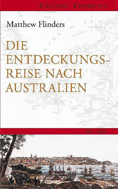 Produktbild Die Entdeckungsreise nach Australien (Deutsch, Matthew Flinders, 2014)