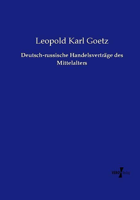 Produktbild Deutsch-russische Handelsverträge des Mittelalters (Deutsch)