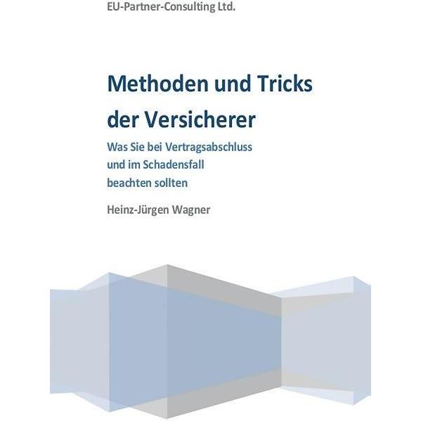 Methoden und Tricks der Versicherer, Ratgeber