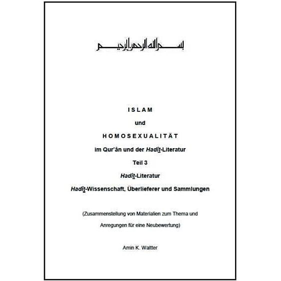 Islam und Homosexualität im Qur'ân und der Hadît-Literatur, Fachbücher von Amin K. Waltter