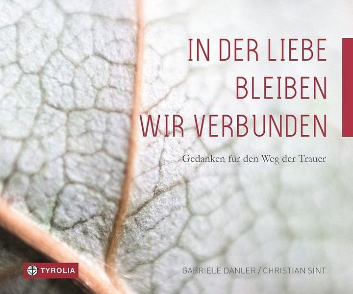 Produktbild In der Liebe bleiben wir verbunden (Deutsch, Christian Sint, Gabriele Danler, 2018)