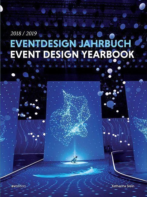 Produktbild Eventdesign Jahrbuch 2018 / 2019 (Deutsch, Englisch, Katharina Stein, 2018)