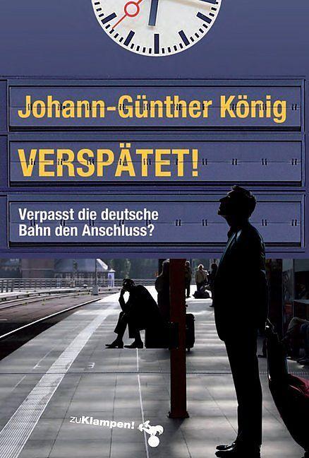 Produktbild Verspätet! (Deutsch, Johann-Günther König, 2018)