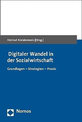 Produktbild Digitaler Wandel in der Sozialwirtschaft (Deutsch, Helmut Kreidenweis, 2018)