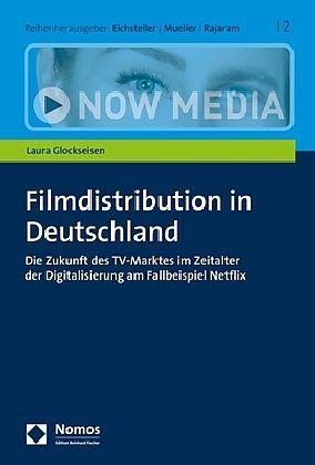 Produktbild Filmdistribution in Deutschland (Deutsch, Laura Glockseisen, 2018)