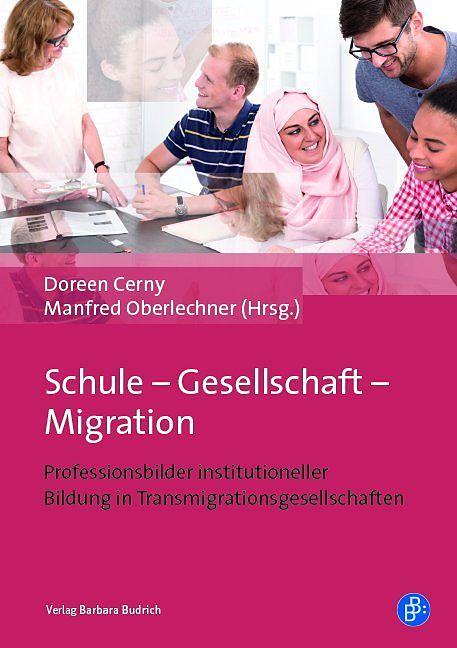 Produktbild Schule - Gesellschaft - Migration (Deutsch, Doreen Cerny, Manfred Oberlechner-Duval, 2019)