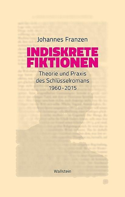 Produktbild Indiskrete Fiktionen (Deutsch, Johannes Franzen, 2018)