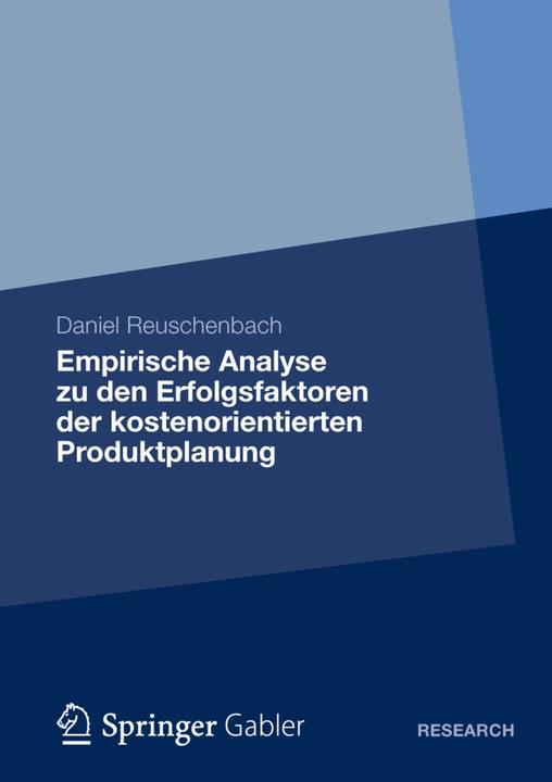Produktbild Empirische Analyse zu den Erfolgsfaktoren der kostenorientierten Produktplanung (Deutsch, Daniel Reuschenbach, 2012)