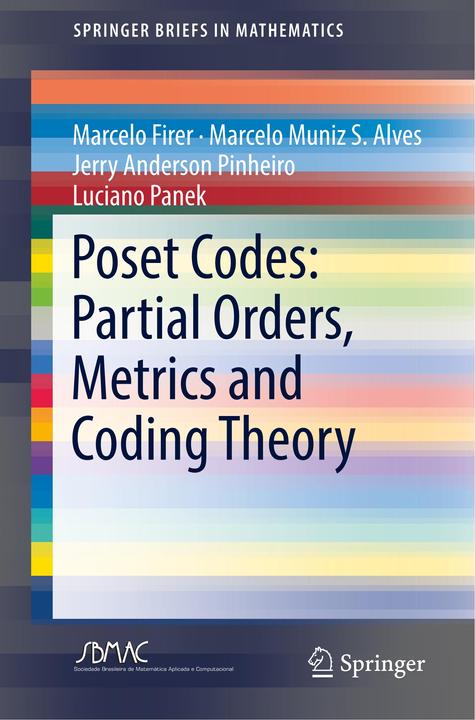 Produktbild Poset Codes: Partial Orders, Metrics and Coding Theory (Englisch, 2018)