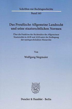 Produktbild Das Preussische Allgemeine Landrecht und seine staatsrechtlichen Normen (Deutsch, 2014)