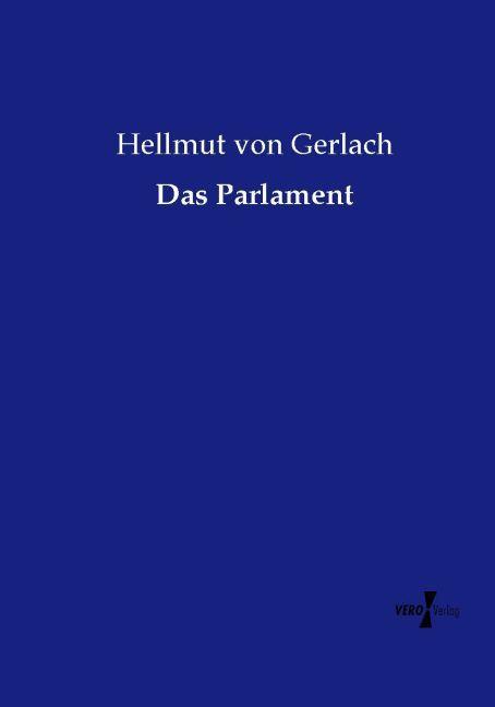 Produktbild Das Parlament (Hellmut von Gerlach, 2015)