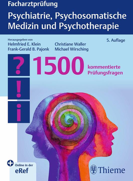 Produktbild Facharztprüfung Psychiatrie, Psychosomatische Medizin und Psychotherapie (Deutsch, Christiane, Pajonk, Frank-Gerald/Wallerua, 2025)